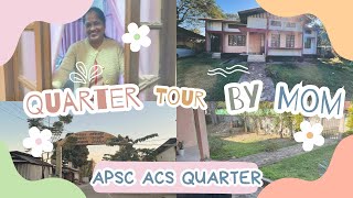 A Candid ACS Quarter Tour | Assam Civil Service Vlog||APSC recruitment|| #apsc #Acs