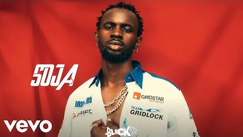 Black Sherif - Soja (Official Video Edit)