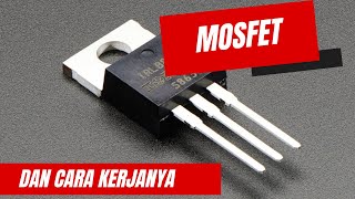 Pengertian Mosfet dan Cara Kerjanya