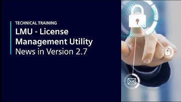 LMU – License Management Utility – News in V2.7 – What is new in Version 2.7