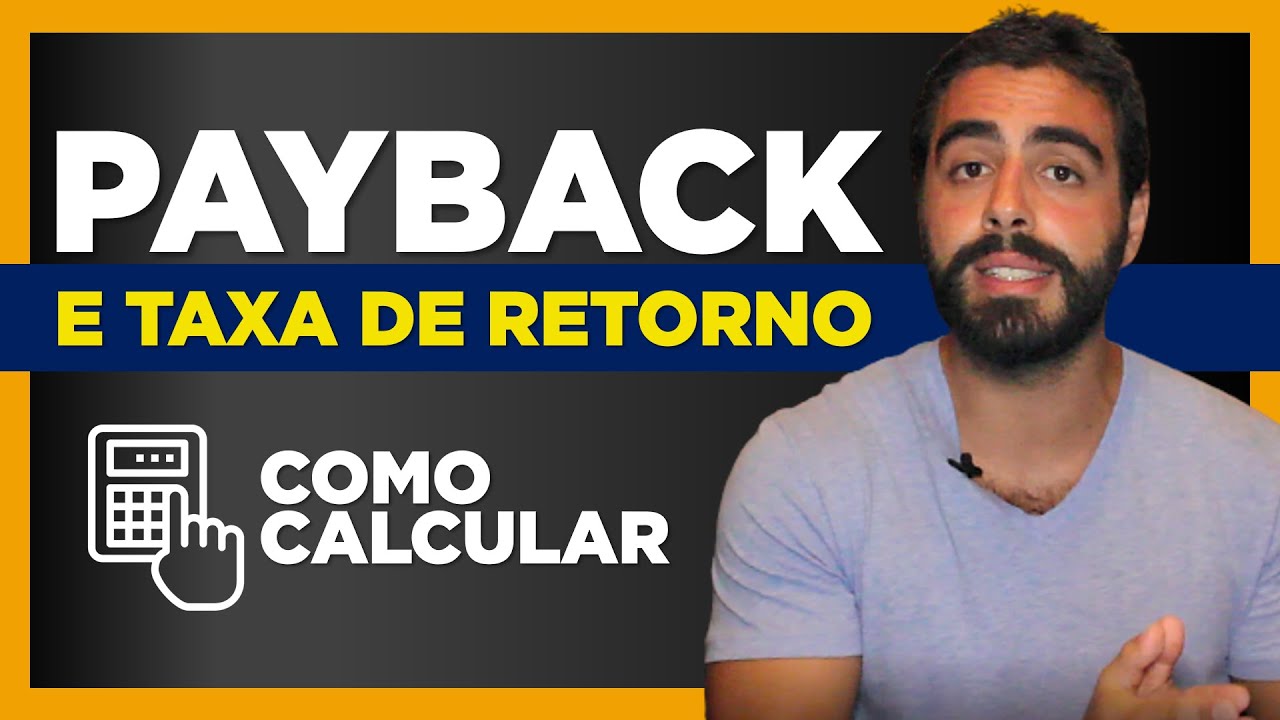 PAYBACK e TAXA DE RETORNO: O que é e como calcular