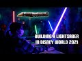 Building a Lightsaber in Galaxy's Edge 2021 - Everything You Need to Know | Disney World