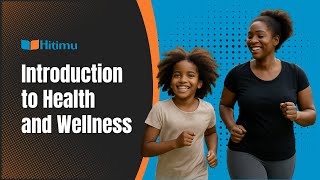 Introduction To Health And Wellness Course At Hitimu.academy
