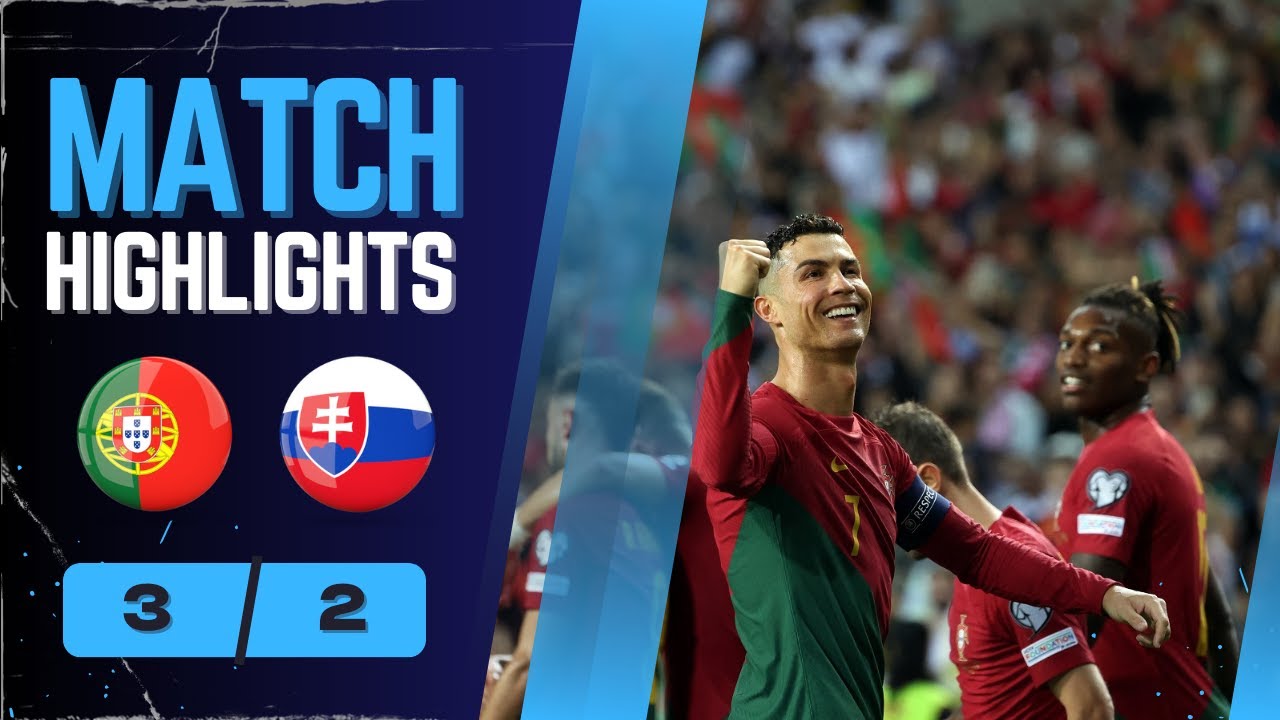 Portugal vs Slovakia 3 - 2 | Highlights Kualifikasi Euro 2024