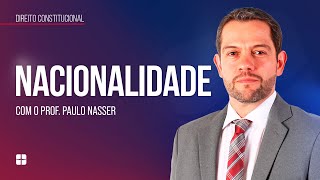 NACIONALIDADE | Prof. Paulo Nasser