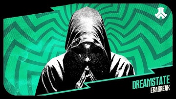 ERABREAK - DREAMSTATE | Defqon.1 Records