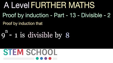 A Level Further Maths - Proof By Induction - Part 13 - Divisibility - 2