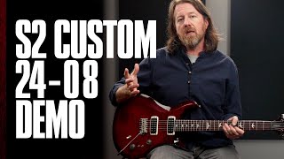 The S2 Custom 24-08 | Demo | PRS Guitars