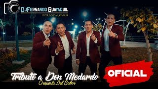 Tributo a Don Medardo Orquesta del Sabor Vídeo Oficial HD chords