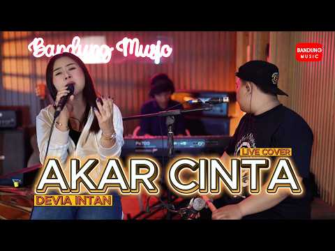 AKAR CINTA - DEVIA INTAN [ LIVE COVER ]