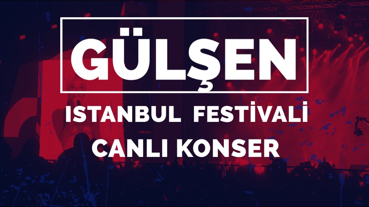 Gülşen Full Istanbul Festivali Canlı Konser I Part - 2