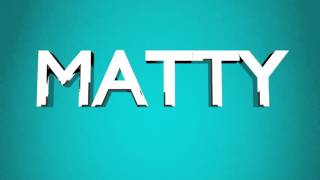 Intro For Matty The Man COMPLETED!! Comment for a free intro!