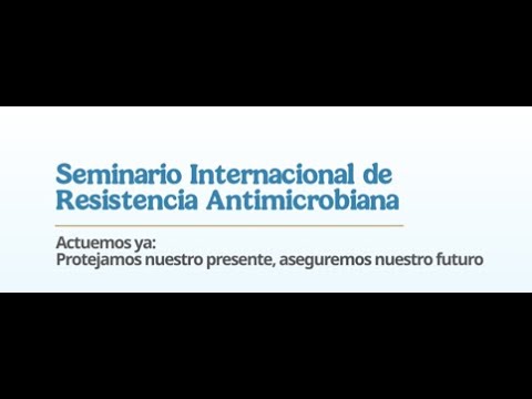 Seminario Internacional de Resistencia Antimicrobiana