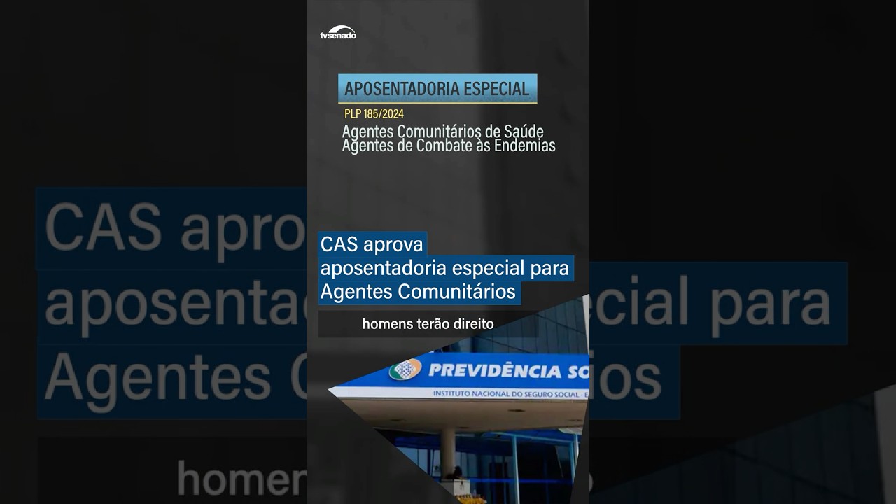 Aposentadoria especial para Agentes Comunitários