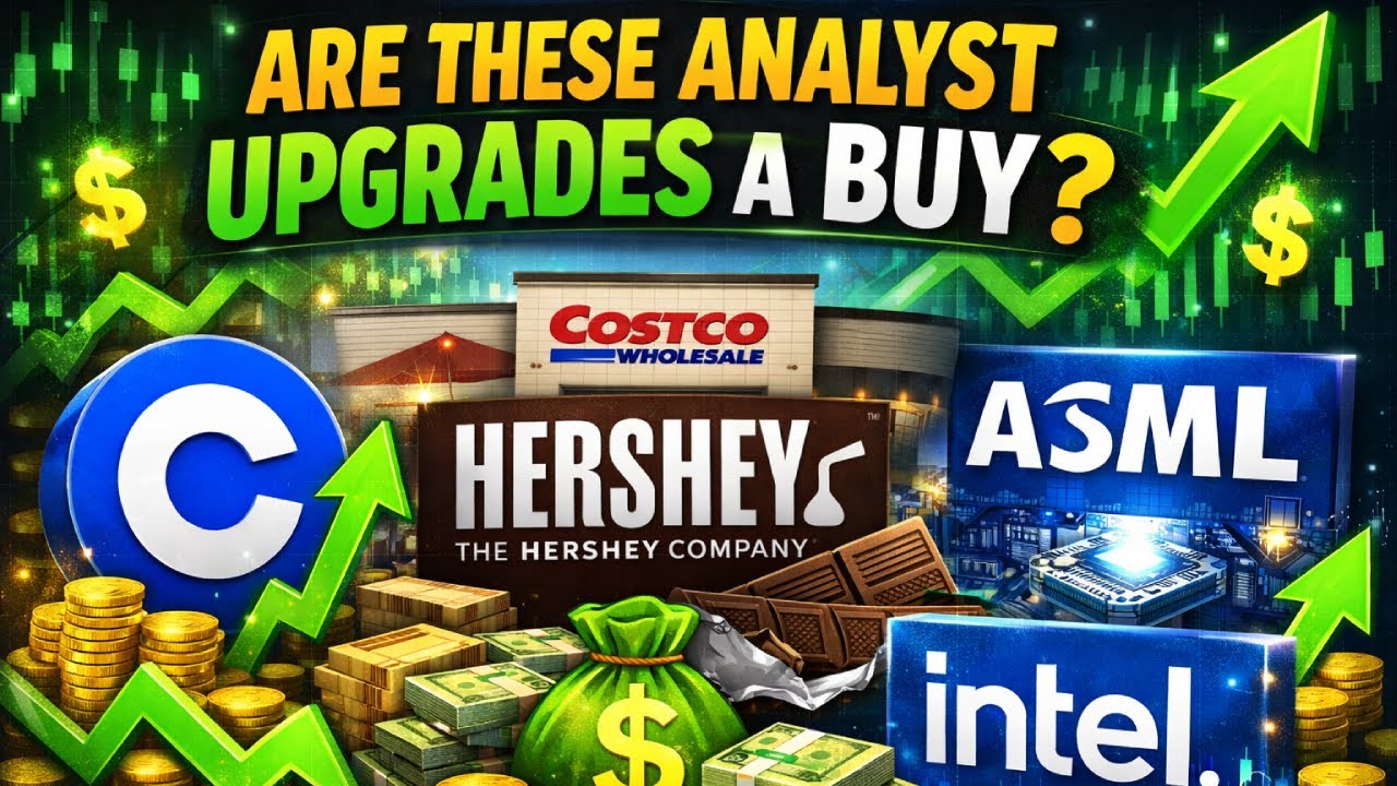 Buy These Analysts Upgraded Stocks? COIN, COSTCO, Hershey, ASML, Intel