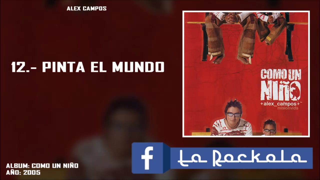Alex Campos Pinta El Mundo Con Letra www.youtube.com