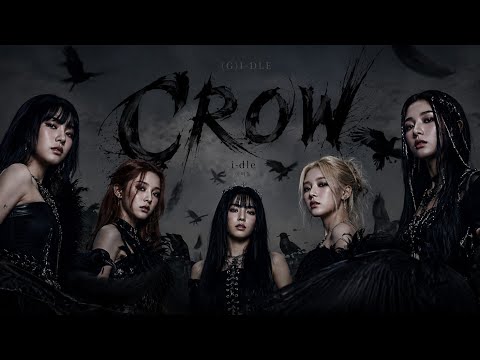 i-dle (아이들) 'Crow' Official Music Video