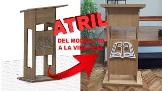 CONSTRUCCION ATRIL / PULPITO DEL MODELO 3D A LA VIDA REAL