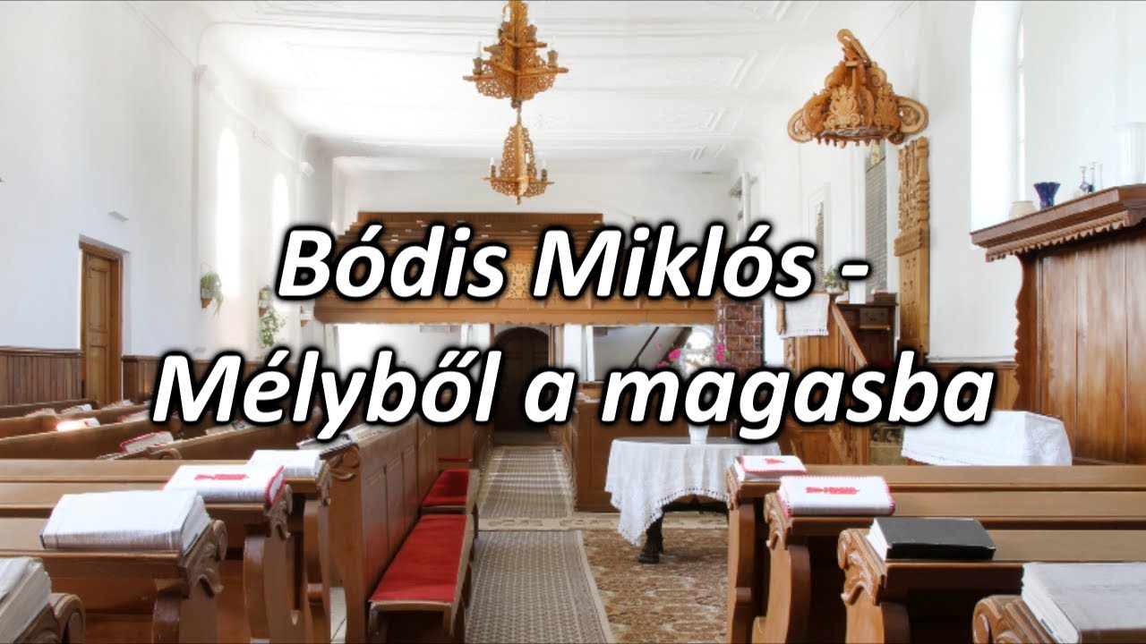 Bódis Miklós -Mélyből a magasba(1. rész)