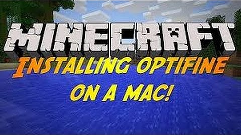Minecraft:How To Install Optifine 1.7.10 (mac)