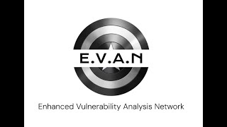 E.V.A.N | Enhanced Vulnerability Analysis Network