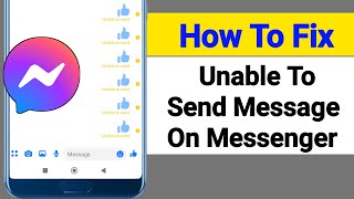 Unable to send message on messenger | How to fix unable to send message on messenger |