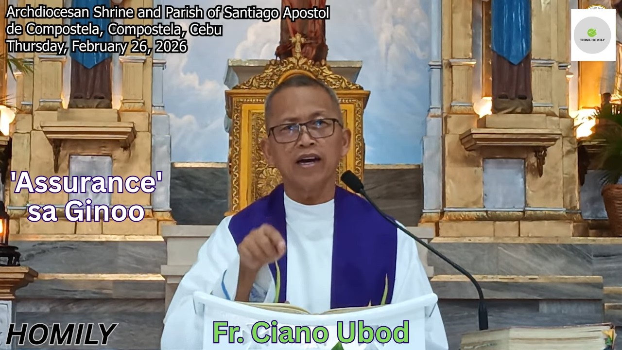 Fr. Ciano Ubod - Unsa ang 'Assurance' sa Ginoo aron Dili ta ma-'Discourage'?