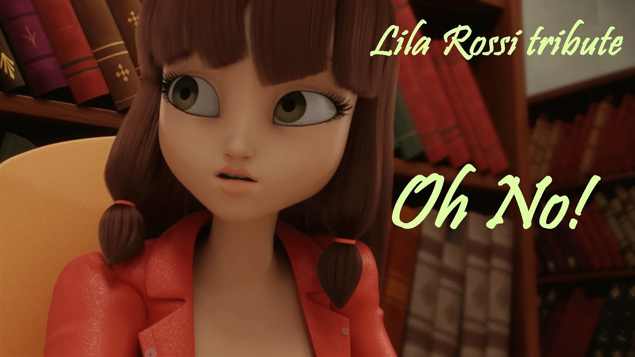 Lila Rossi tribute (Oh no!) AMV