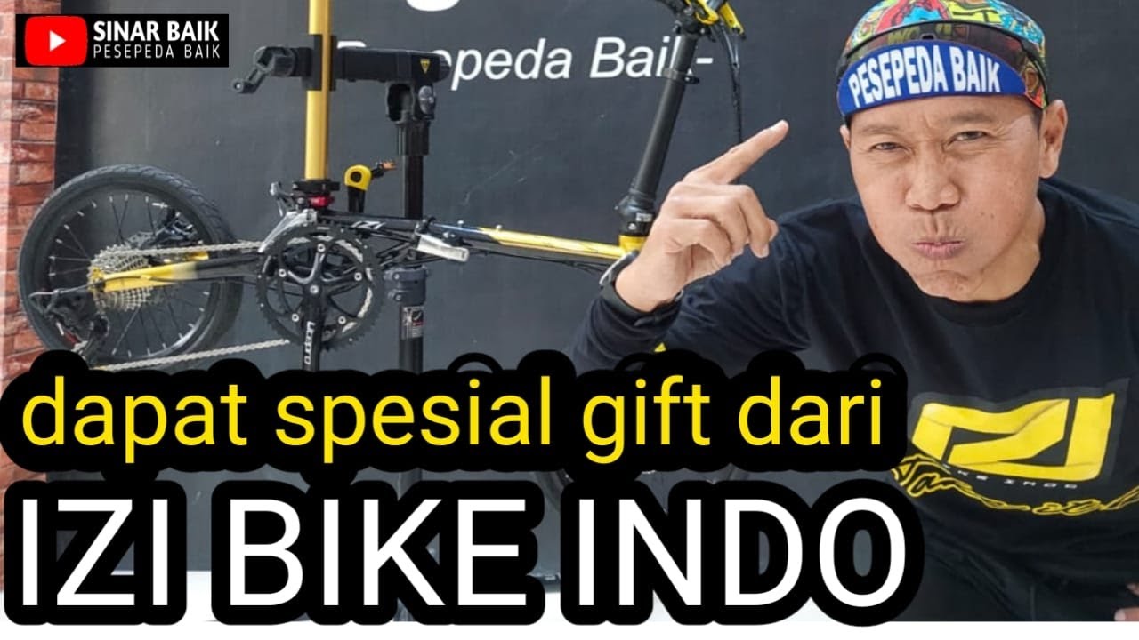 UNBOXING SPESIAL GIFT DARI IZI BIKE - IZI BIKE INDO