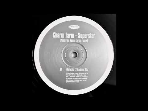 Charm Farm — Charm Farm - Superstar (Majestic 12 Ambient Mix)
