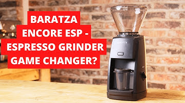 Baratza Encore ESP - Espresso Game changer?