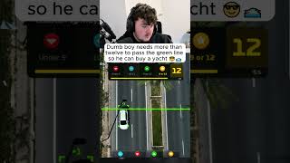 Dumb boy needs more than 12 to pass the green line so he can buy a yacht 😎🛥️#trending #shorts