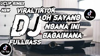 dj oh sayang ngana ini bagaimana (full bass )-dj ucup rimex