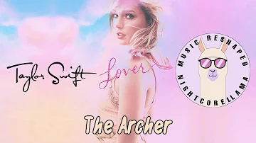 Taylor Swift - The Archer (Lyrics) | Official Nightcore LLama Reshape