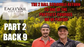 Two Ball Scramble on the Magnificent Eagle Vail GC Part 2 (Back 9)