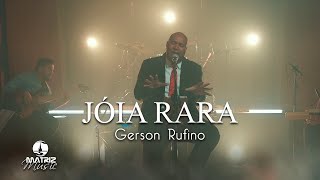 Gerson Rufino I Jóia Rara [Clipe Oficial] chords