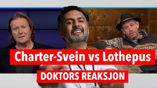 Charter-Svein vs Lothepus på NRK-debatten | DOKTORS reaksjon