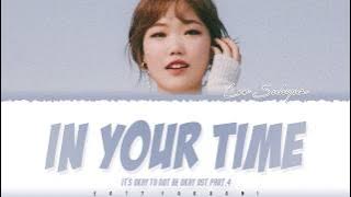 LEE SUHYUN - 'IN YOUR TIME' (It's Okay To Not Be Okay OST Part 4) Lyrics [Color Coded_Han_Rom_Eng]