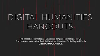Digital Humanities Hangout Dr Shanmugapriya T Youtube