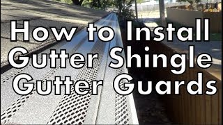 Installing Gutter Shingle Gutter Guards