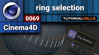 0069. ring selection in cinema 4d