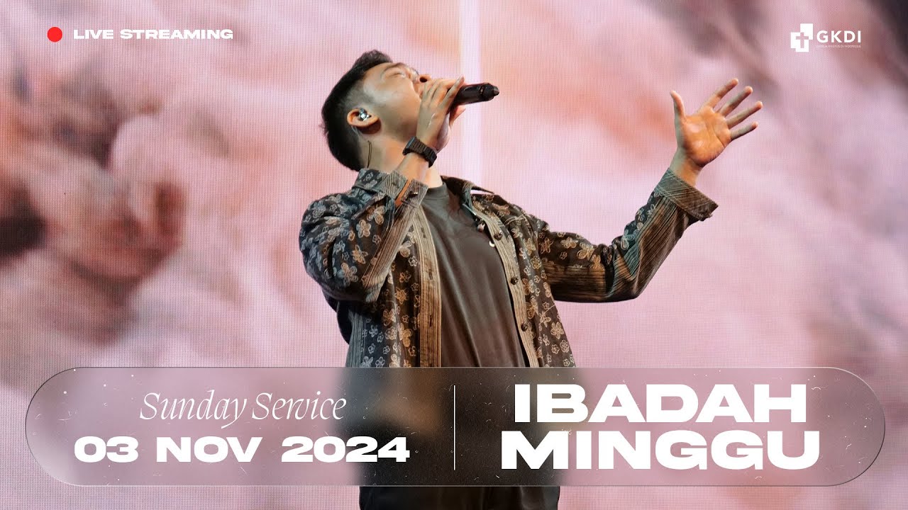 Live Streaming Ibadah Minggu | Gereja Kristus di Indonesia (GKDI) | 3 November 2024