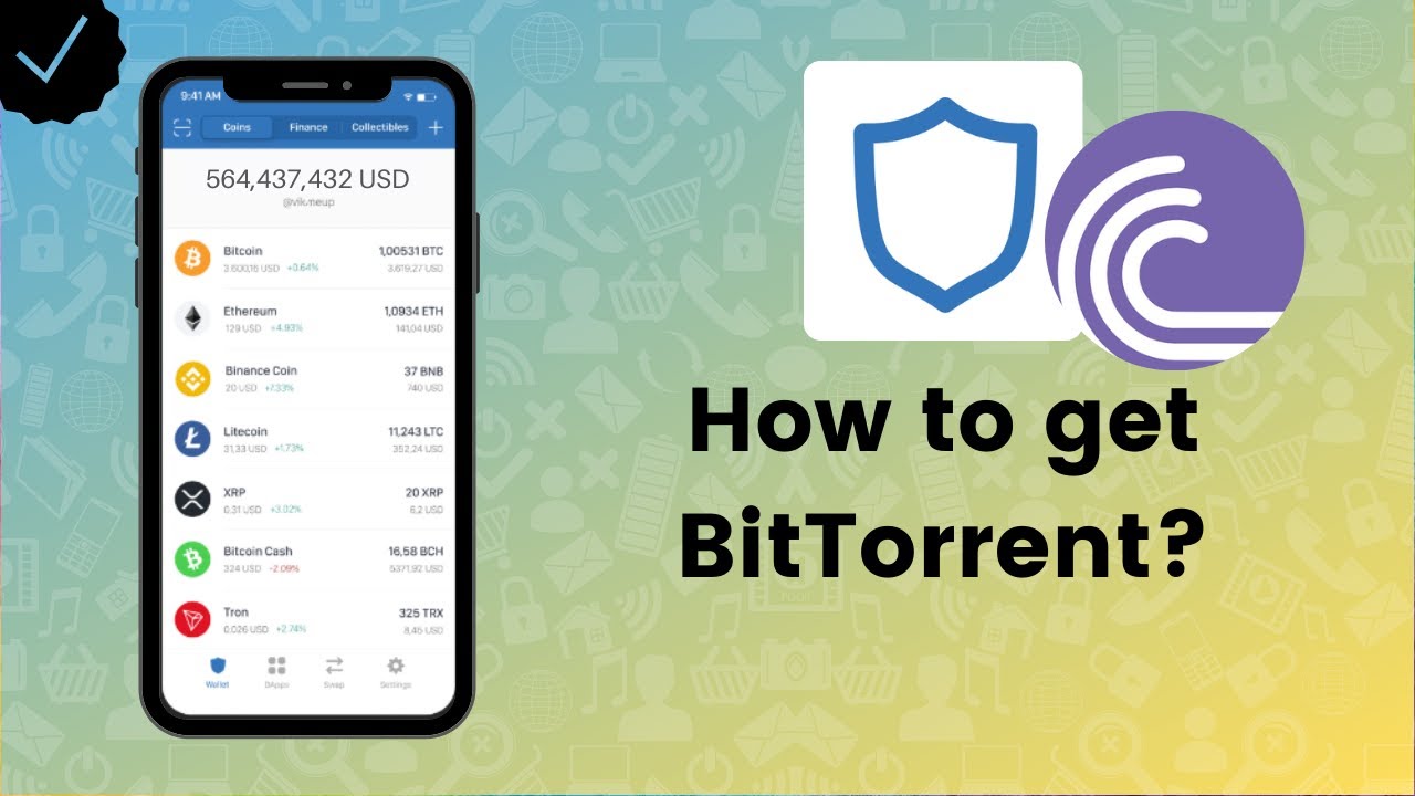 How to get BitTorrent on Trust Wallet? - Trust Wallet Tips