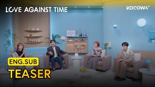 [TEASER] Love Feels Different When You’ve Been Given a Second Chance | Love Against Time | KOCOWA+