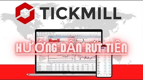 Hướng dẫn rút tiền tickmill