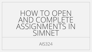 How to Open and Complete Assignments in Simnet