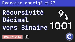 Corrected exercise 127: Recursive program that converts a decimal number to binary | C language