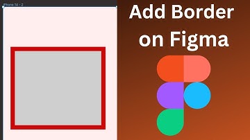 Add or Adjust Borders on Figma || How to add Border on Figma easily || Border on Figma