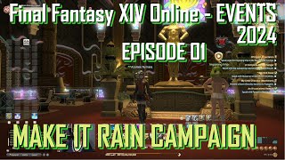 FFXIV Online Events The 2024 Make It Rain Campaign –Ep.01 (with Azarine Nymeia)