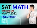 SAT Math: OFFICIAL May 7 2022 SAT Test FULL MATH Sections (In Real Time)